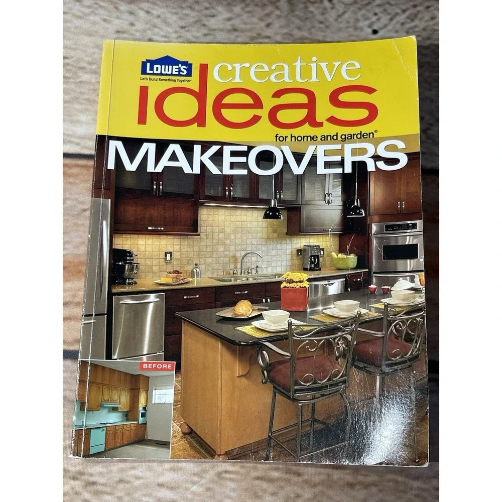 LOWE'S CREATIVE IDEAS FOR HOME AND GARDEN MAKEOVERS By Sunset Publishing *VG+*‎